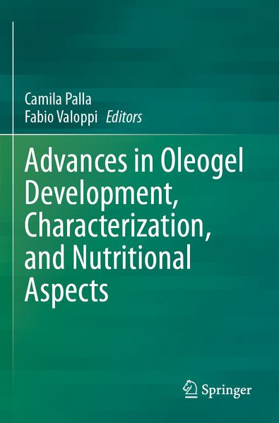 Advances in Oleogel Development Characterization and Nutritional Aspects