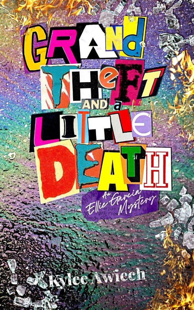 Grand Theft and a Little Death
