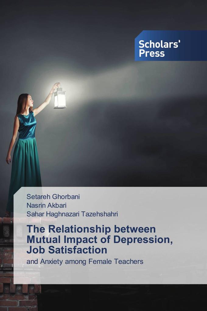 The Relationship between Mutual Impact of Depression Job Satisfaction
