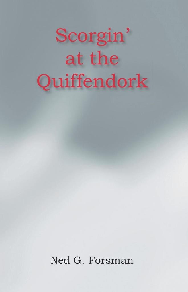 Scorgin' at the Quiffendork
