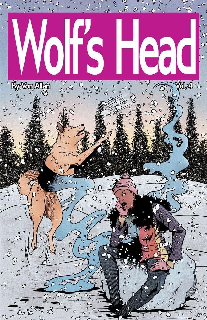 Wolf's Head Volume 4 - An Original Graphic Novel Series