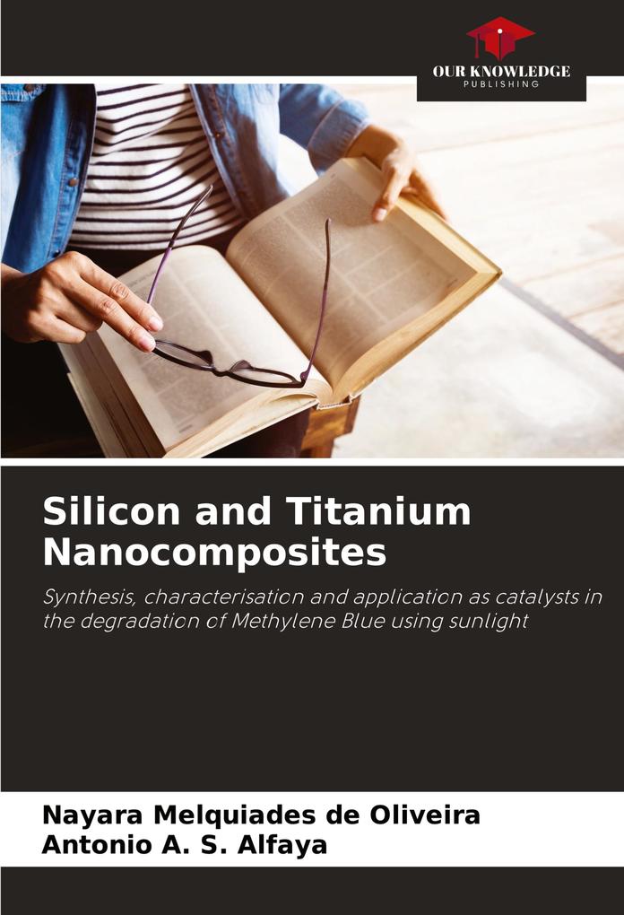Silicon and Titanium Nanocomposites
