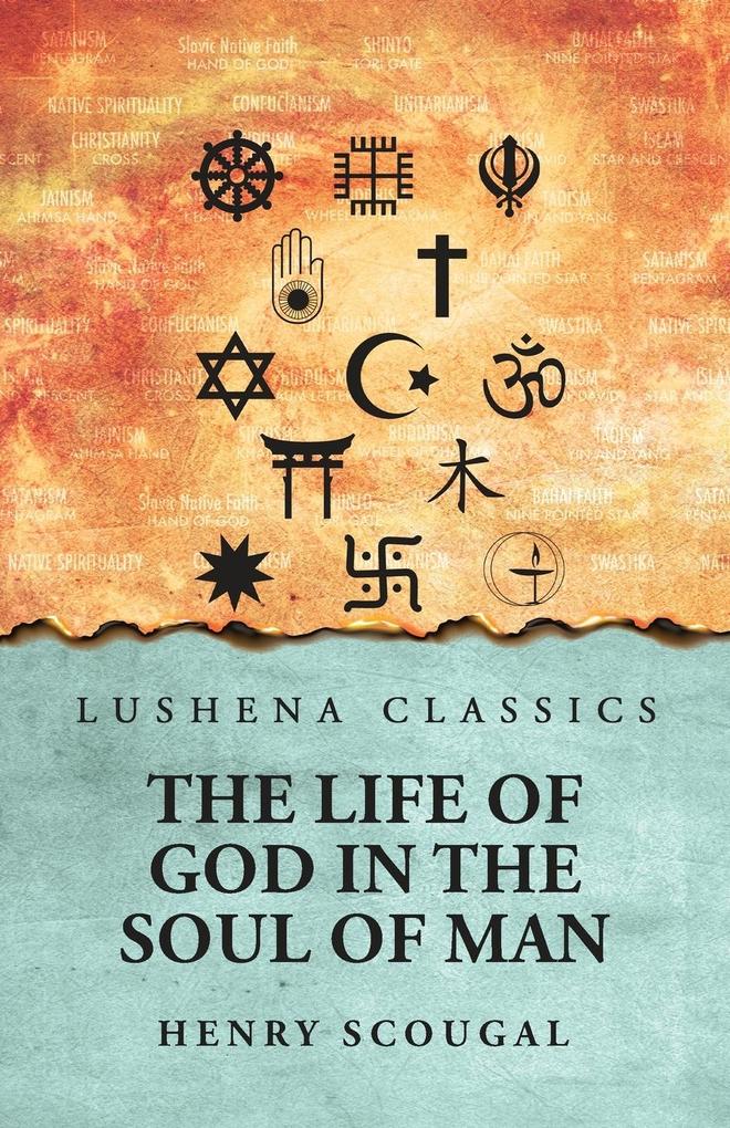 The Life of God in the Soul of Man