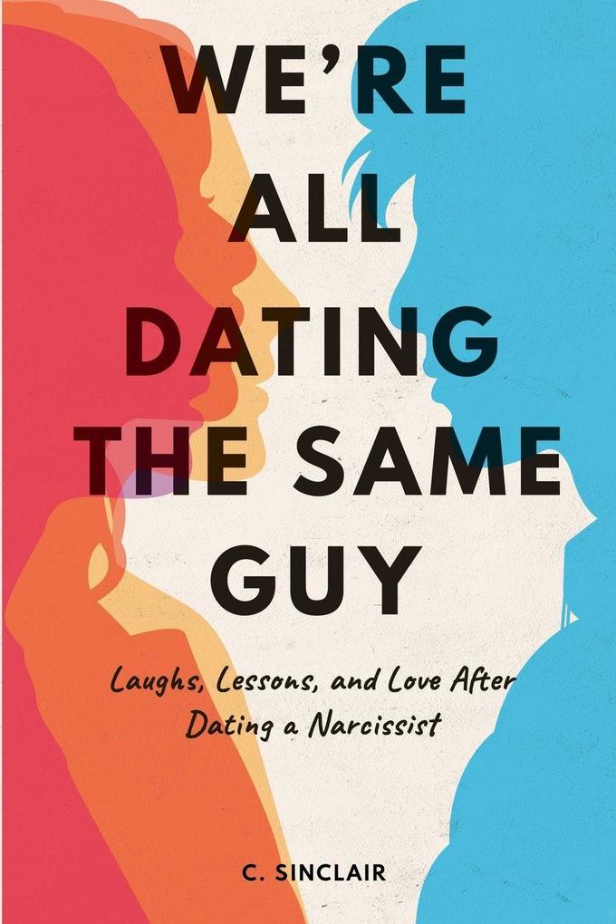 We're All Dating The Same Guy