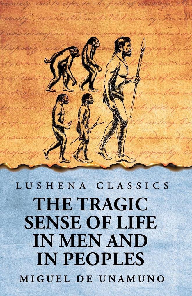The Tragic Sense of Life in Men and in Peoples