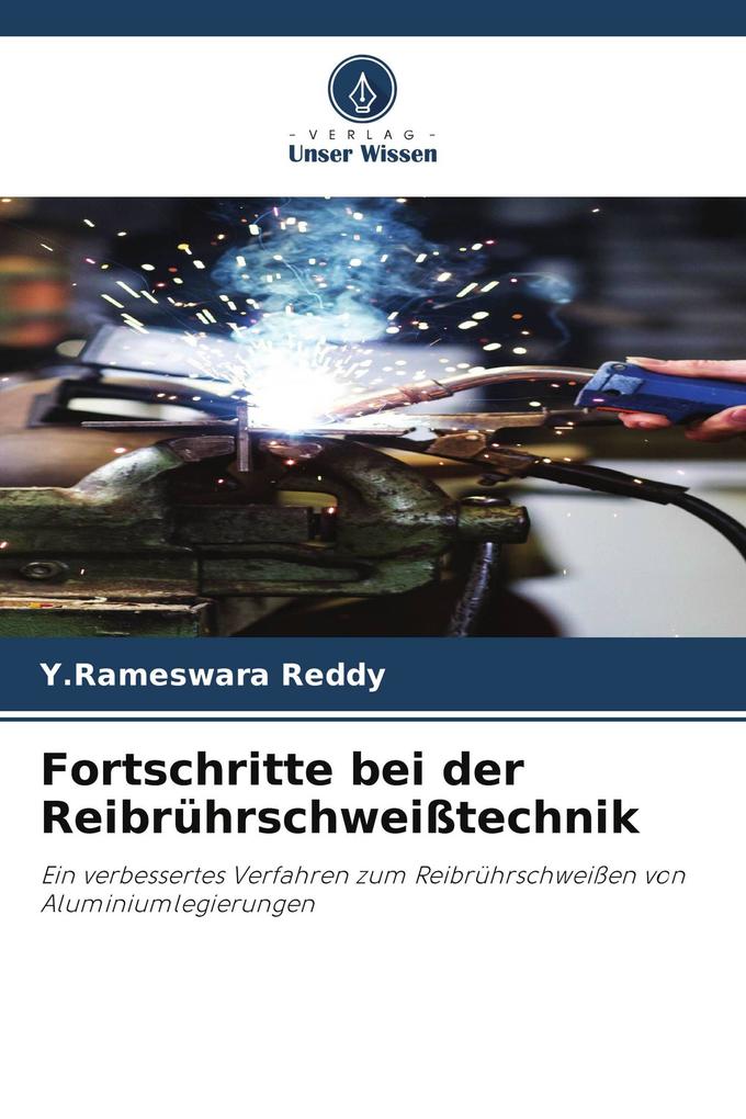 Fortschritte bei der Reibrührschweißtechnik