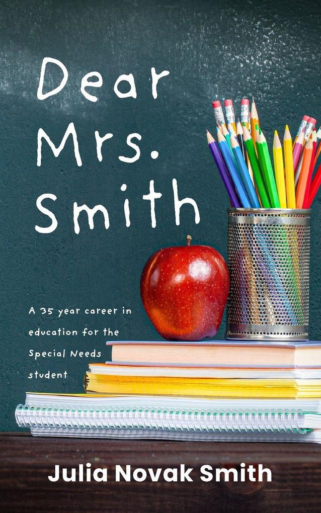 Dear Mrs. Smith