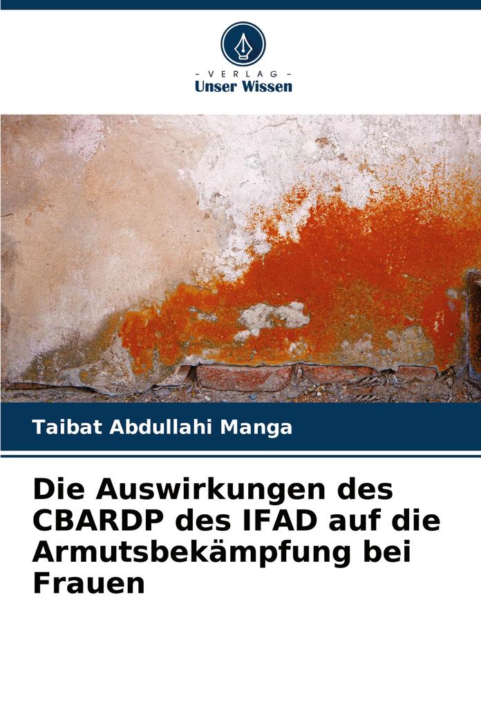 Die Auswirkungen des CBARDP des IFAD auf die Armutsbekämpfung bei Frauen