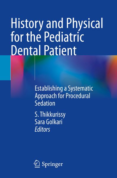 History and Physical for the Pediatric Dental Patient