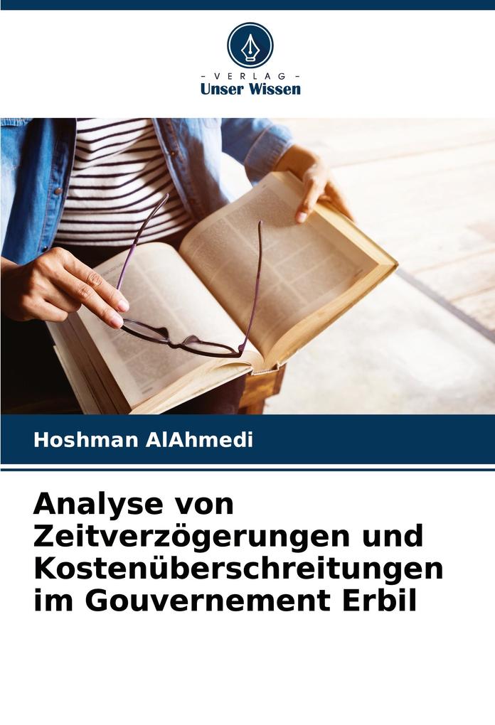 Analyse von Zeitverzögerungen und Kostenüberschreitungen im Gouvernement Erbil