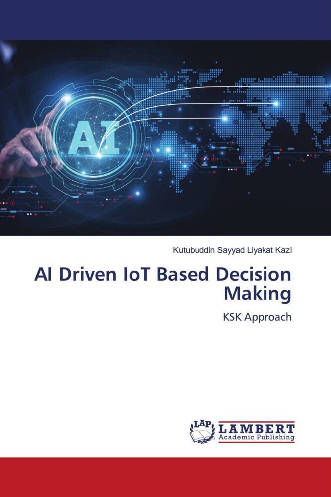AI Driven IoT Based Decision Making