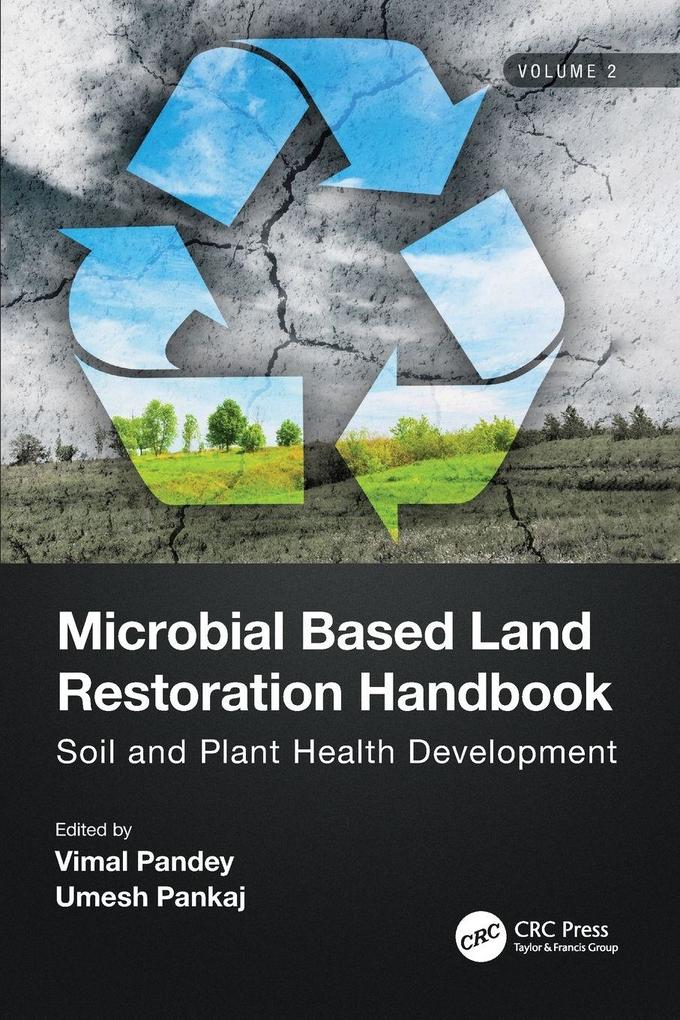 Microbial Based Land Restoration Handbook Volume 2