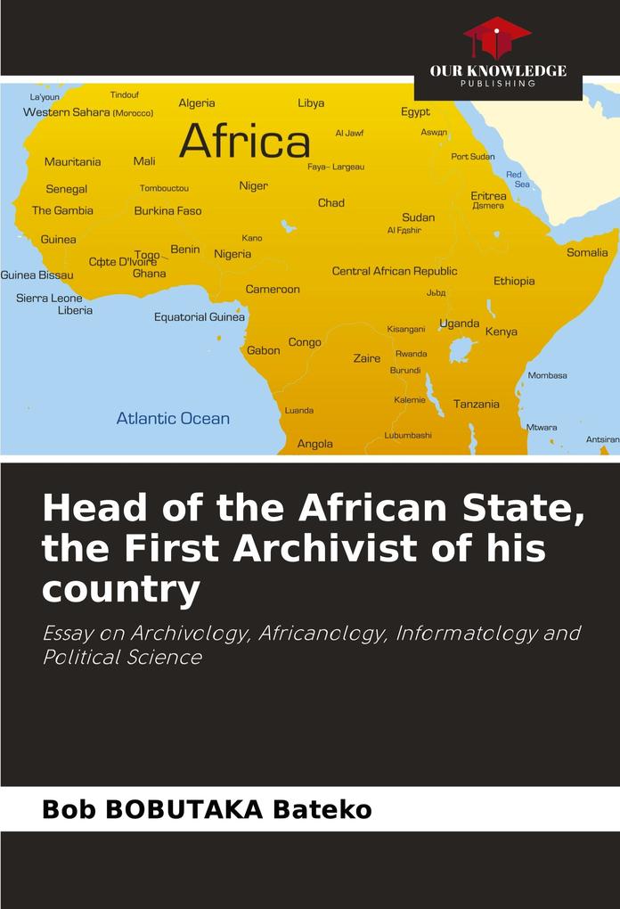 Head of the African State the First Archivist of his country