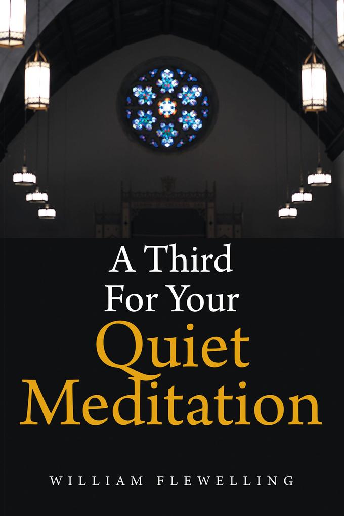 A Third For Your Quiet Meditation
