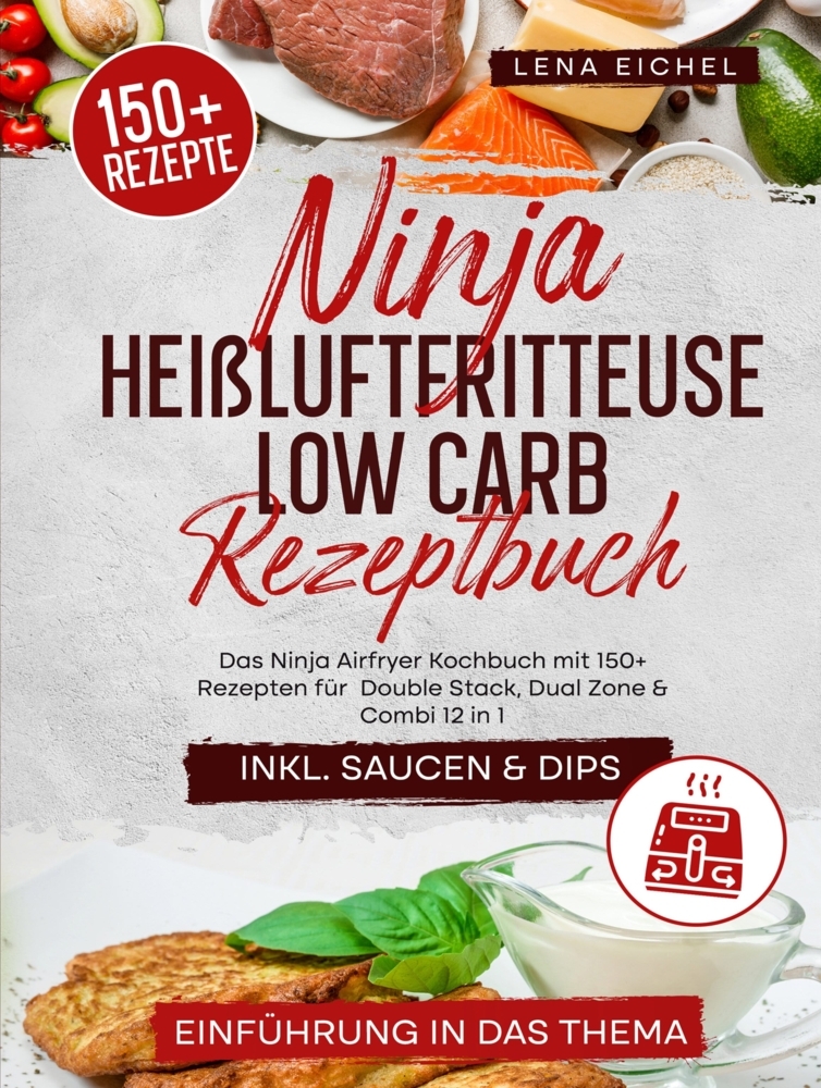 Ninja Heißluftfritteuse Low Carb Rezeptbuch