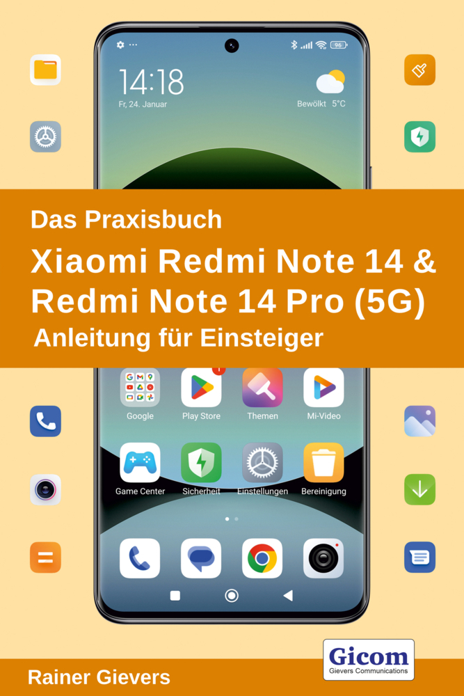 Gicom Das Praxisbuch Xiaomi Redmi Note 14 & Redmi Note 14 Pro (5G) - Anleitung Für Einsteiger - Image 4