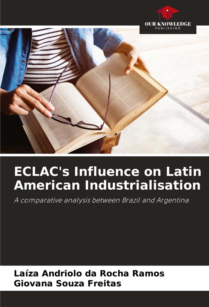 ECLAC's Influence on Latin American Industrialisation