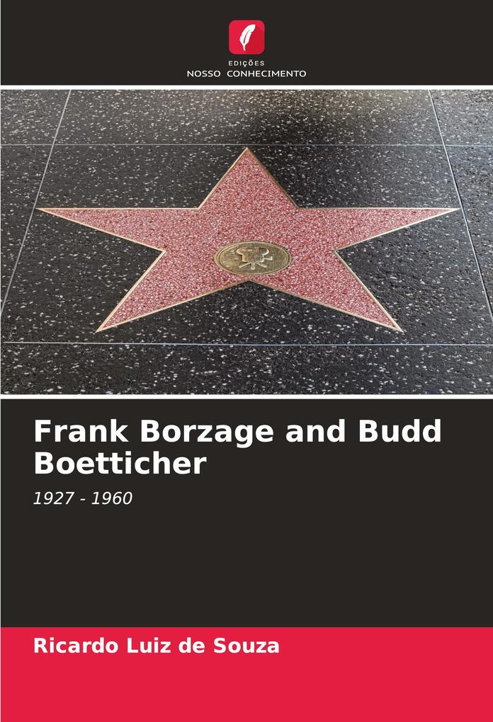 Frank Borzage and Budd Boetticher