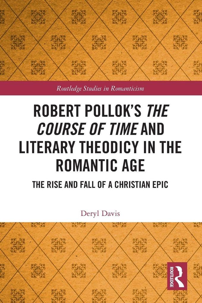 Robert Pollok's The Course of Time and Literary Theodicy in the Romantic Age