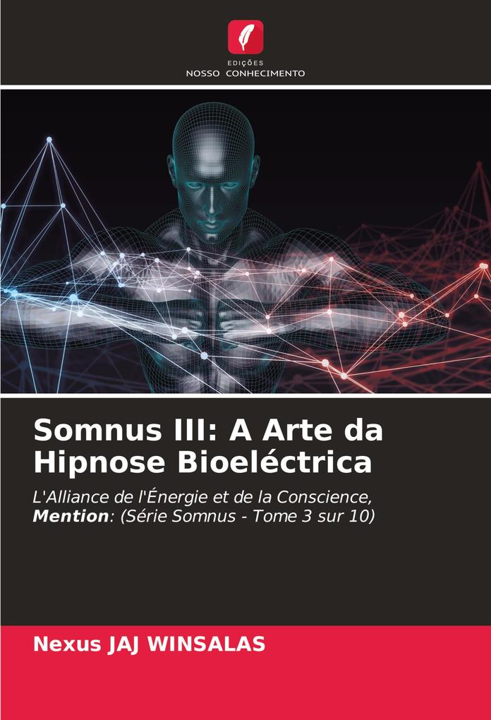 Somnus III: A Arte da Hipnose Bioeléctrica