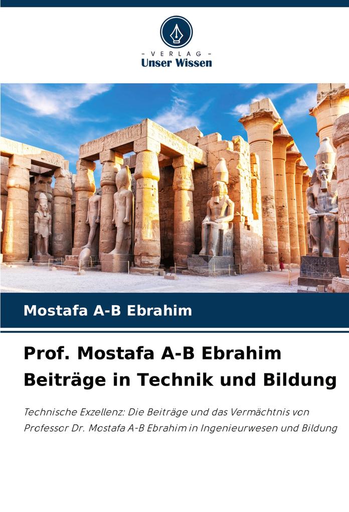 Prof. Mostafa A-B Ebrahim Beiträge in Technik und Bildung