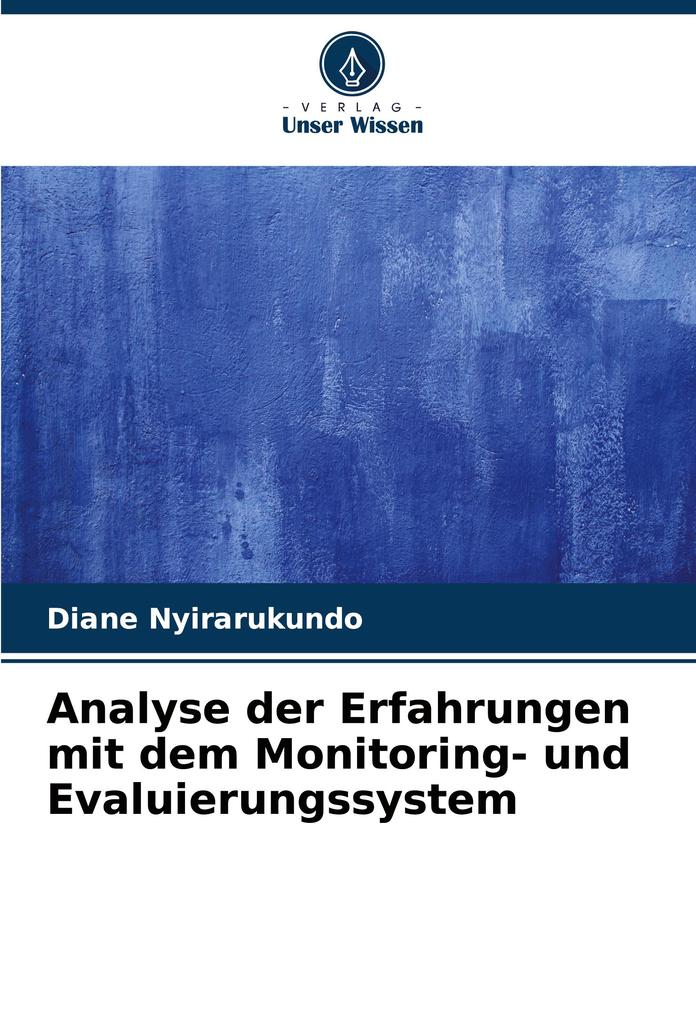 Analyse der Erfahrungen mit dem Monitoring- und Evaluierungssystem
