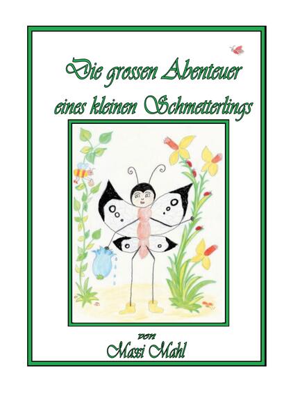 Die spannenden Abenteuer eines kleinen Schmetterlings