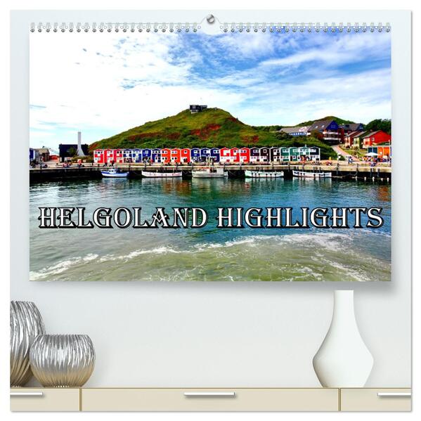 Helgoland Highlights (hochwertiger Premium Wandkalender 2026 DIN A2 quer) Kunstdruck in Hochglanz