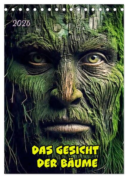 Das Gesicht der Bäume (Tischkalender 2026 DIN A5 hoch) CALVENDO Monatskalender