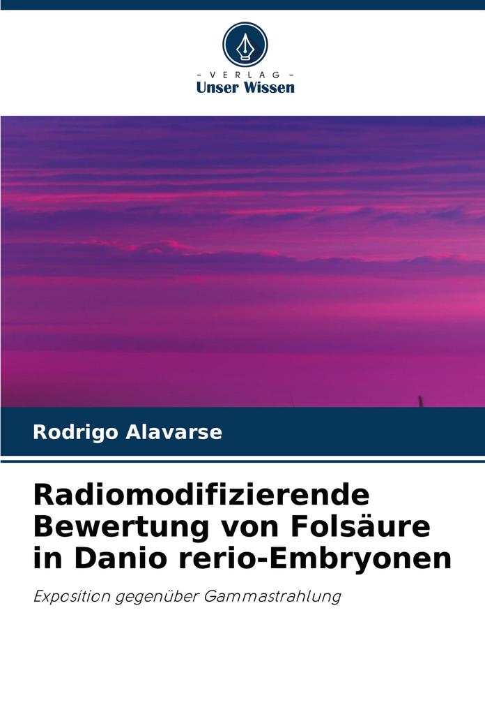 Radiomodifizierende Bewertung von Folsäure in Danio rerio-Embryonen
