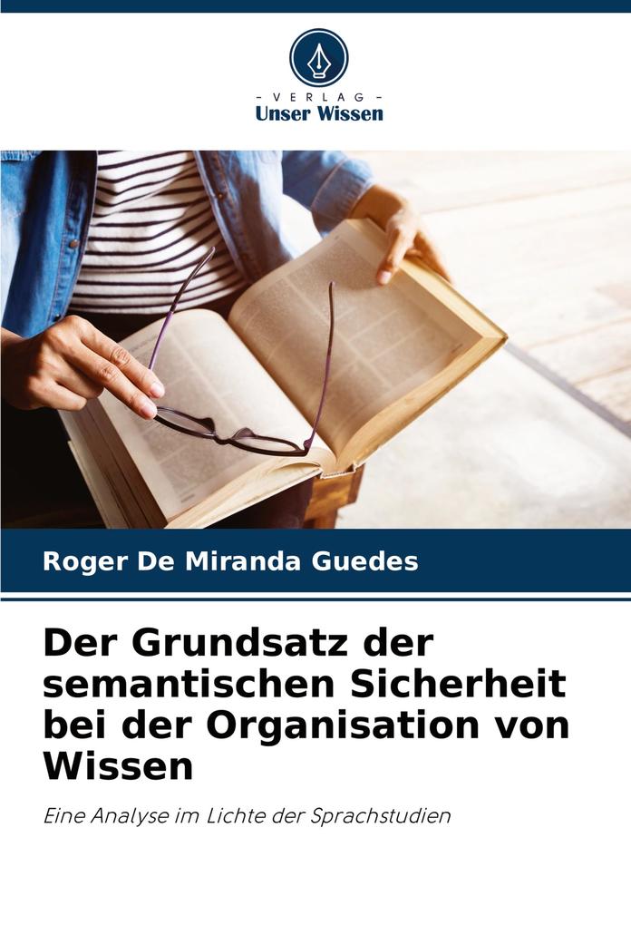 Der Grundsatz der semantischen Sicherheit bei der Organisation von Wissen