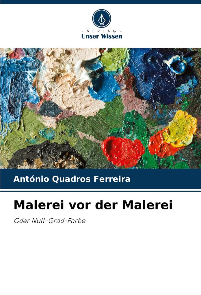 Malerei vor der Malerei