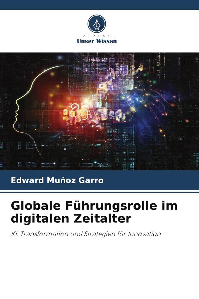 Globale Führungsrolle im digitalen Zeitalter