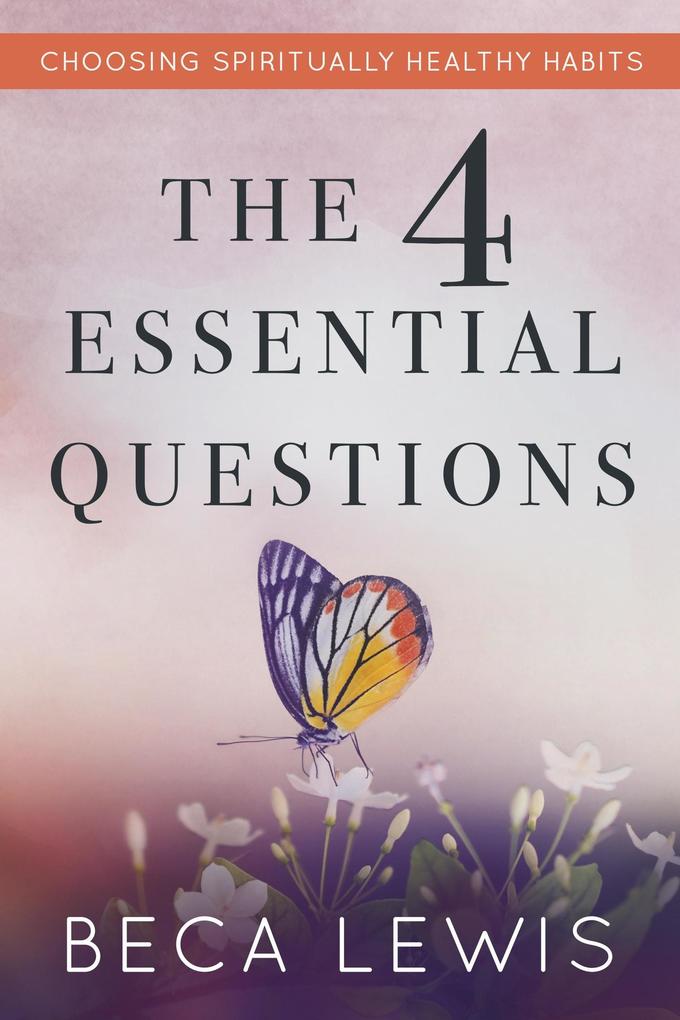 The Four Essential Questions (The Shift Series)