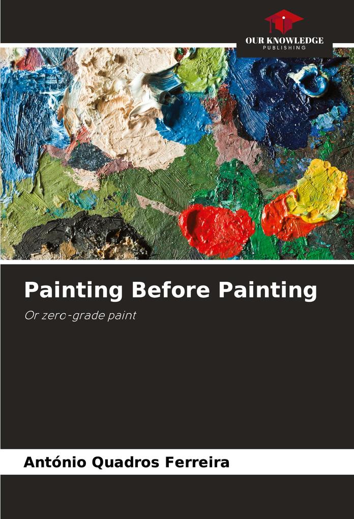 Painting Before Painting