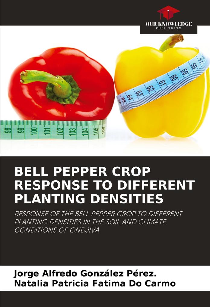 BELL PEPPER CROP RESPONSE TO DIFFERENT PLANTING DENSITIES