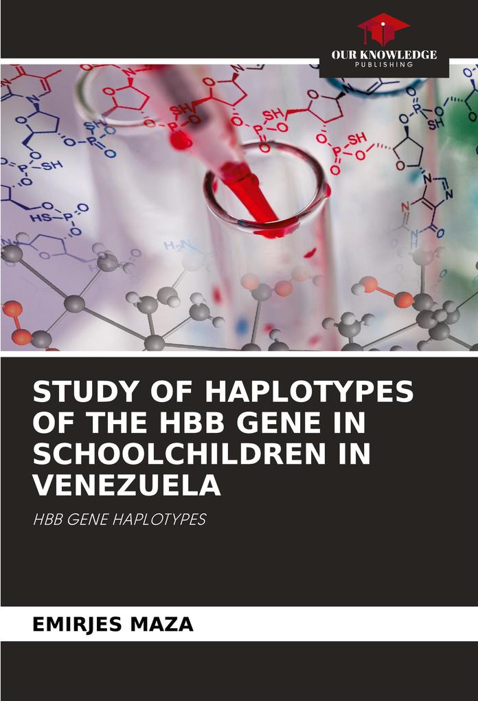 STUDY OF HAPLOTYPES OF THE HBB GENE IN SCHOOLCHILDREN IN VENEZUELA