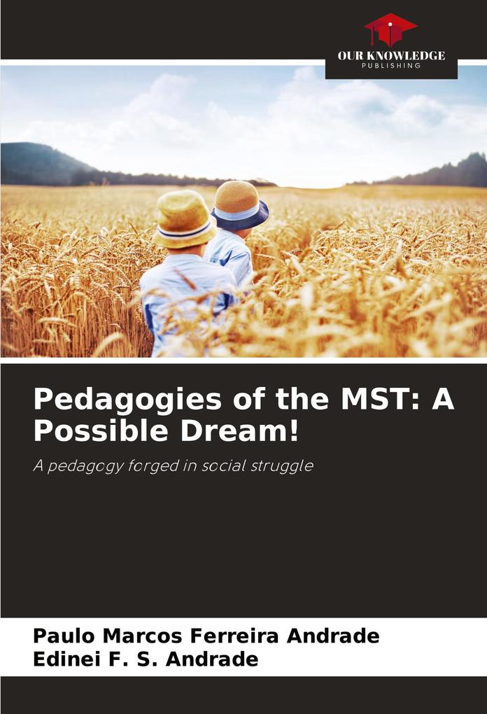 Pedagogies of the MST: A Possible Dream!