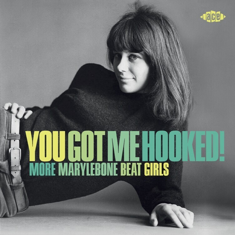 You Got Me Hooked! More Marylebone Beat Girls!