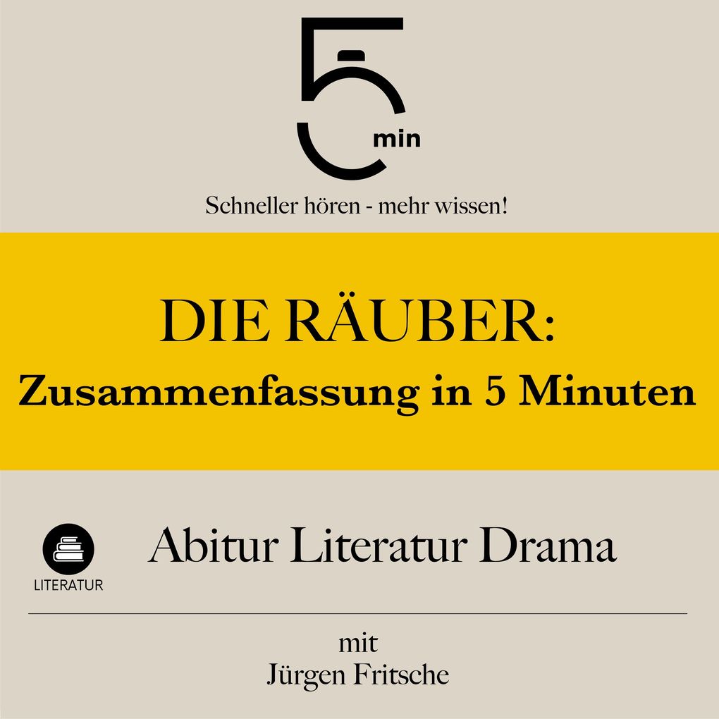 Die Räuber: Zusammenfassung in 5 Minuten
