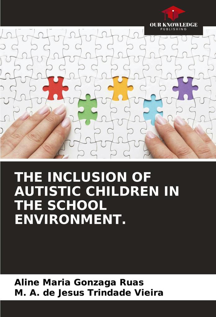 THE INCLUSION OF AUTISTIC CHILDREN IN THE SCHOOL ENVIRONMENT.