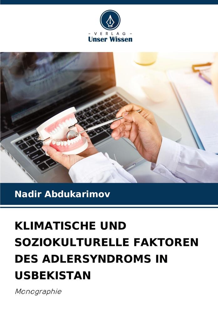 KLIMATISCHE UND SOZIOKULTURELLE FAKTOREN DES ADLERSYNDROMS IN USBEKISTAN