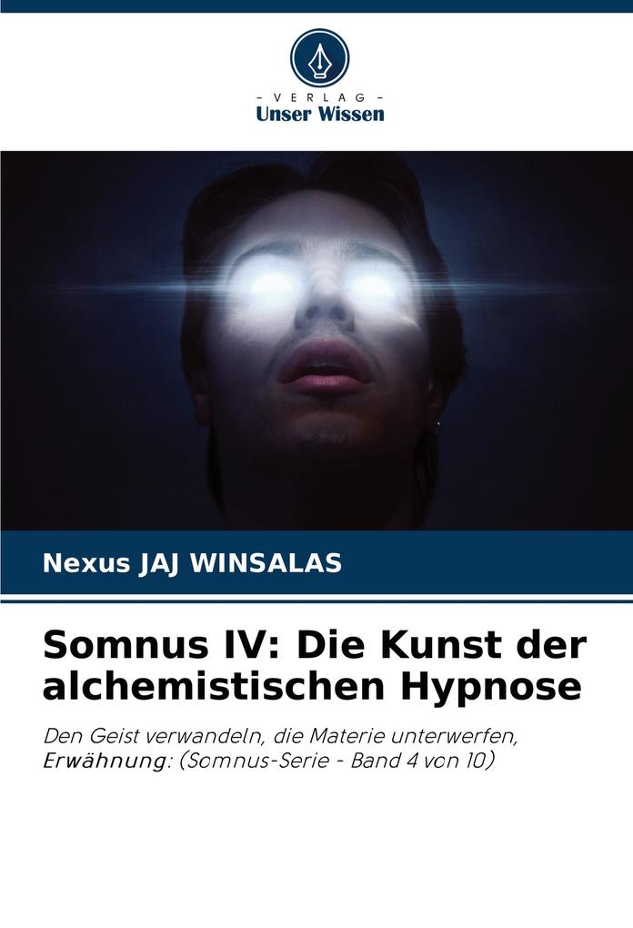 Somnus IV: Die Kunst der alchemistischen Hypnose