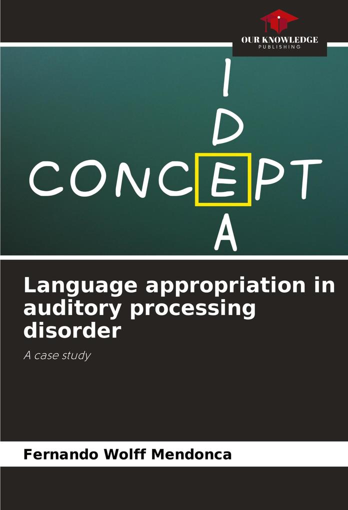 Language appropriation in auditory processing disorder