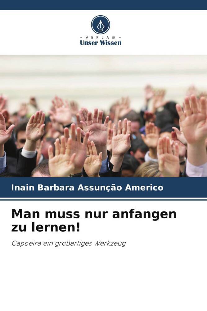 Man muss nur anfangen zu lernen!
