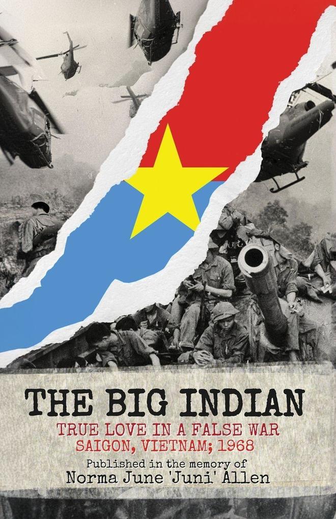 THE BIG INDIAN TRUE LOVE IN A FALSE WAR SAIGON VIETNAM; 1968