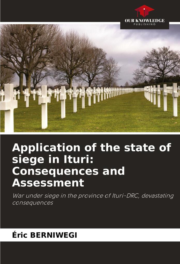 Application of the state of siege in Ituri: Consequences and Assessment