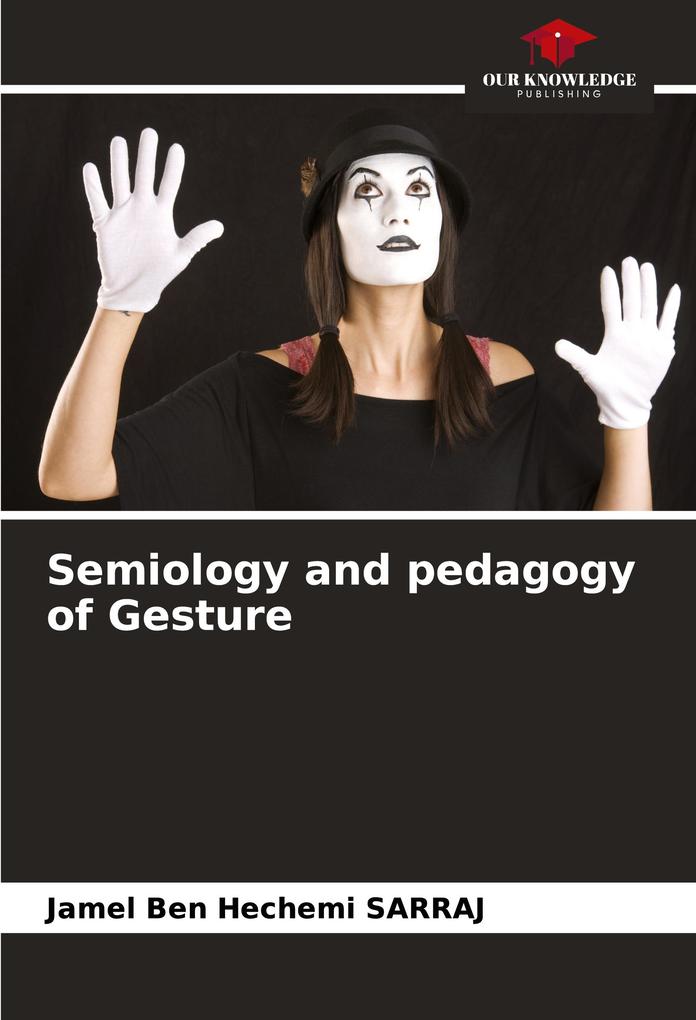 Semiology and pedagogy of Gesture