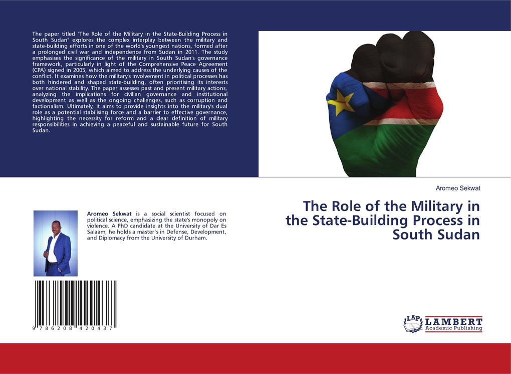 The Role of the Military in the State-Building Process in South Sudan