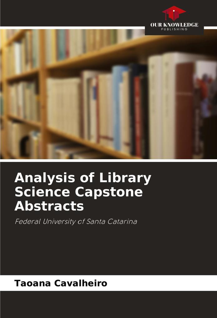 Analysis of Library Science Capstone Abstracts